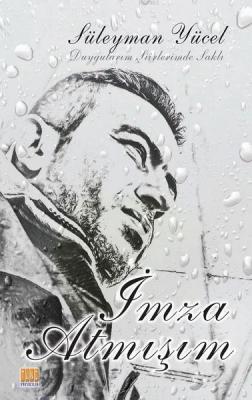 İmza Atmışım