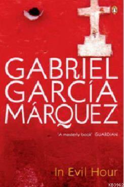 In Evil Hour Gabriel Garcia Marquez