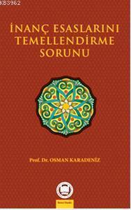İnanç Esaslarını Temellendirme Sorunu