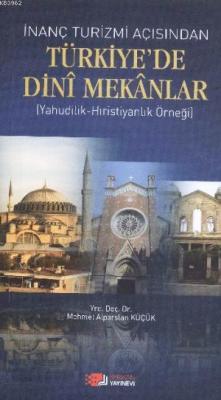 İnanç Turizmi Açısından Türkiye'de Dini Mekanlar