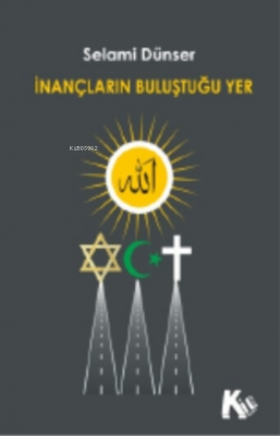 Inançların Buluştuğu Yer