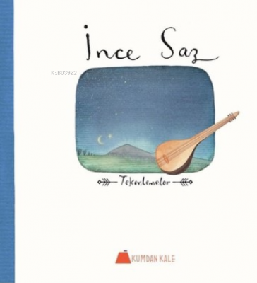 Ince Saz - Tekerlemeler