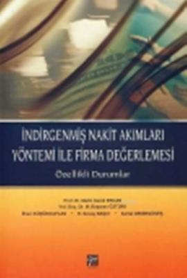 İndirgenmiş Nakit Akımları Yönetimi ile Firma Değerlemesi