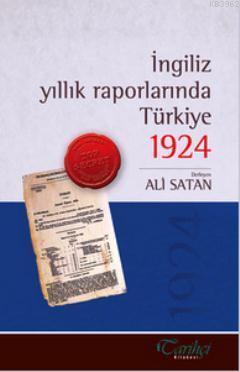 İngiliz Yıllık Raporlarında Türkiye 1924 Kolektif