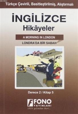 İngilizce Hikayeler - Londra'da Bir Sabah (Derece 2)
