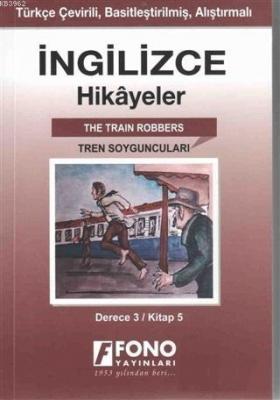 İngilizce Hikayeler - Tren Soyguncuları (Derece 3)