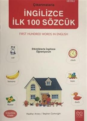 İngilizce İlk 100 Sözcük Çıkartmalı Heather Amery