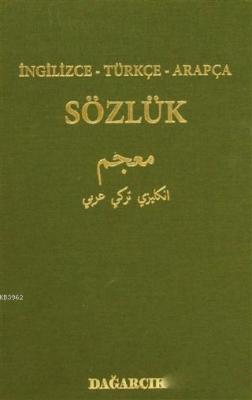 İngilizce - Türkçe - Arapça Sözlük