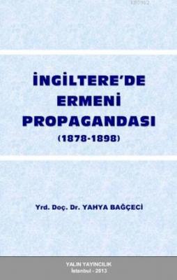 İngilterede Ermeni Propagandası (1878-1898) Yahya Bağçeci