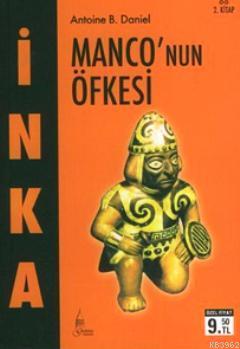 İnka 2 - Monco'nun Öfkesi (Cep Boy) Antoine B. Daniel