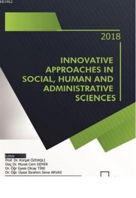 Innovative Approaches in Social Human and Administrative Sciences Kole