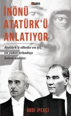 İnönü Atatürk'ü Anlatıyor Abdi İpekçi