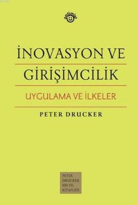 İnovasyon ve Girişimcilik Uygulama ve İlkeler