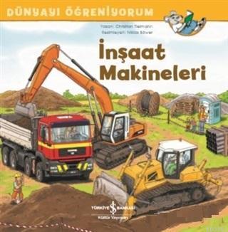 İnşaat Makineleri - Dünyayı Öğreniyorum Christian Tielmann