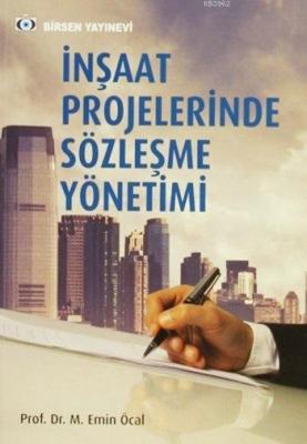 İnşaat Projelerinde Sözleşme Yönetimi M. Emin Öcal
