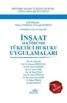 İnşaat Sekteründe Tüketici Hukuku Uygulamaları