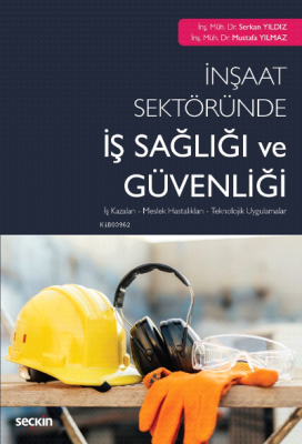 İnşaat Sektöründe İş Sağlığı ve Güvenliği