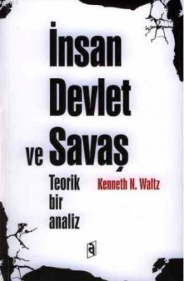 İnsan Devlet ve Savaş - Teorik Bir Analiz