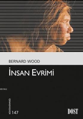 İnsan Evrimi Bernard Wood