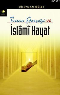 İnsan Gerçeği ve İslami Hayat