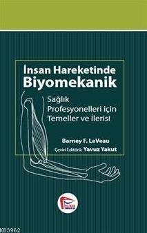 İnsan Hareketinde Biyomekanik, Sağlık Profesyonelleri için Temel ve İlerisi