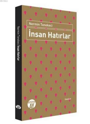 İnsan Hatırlar