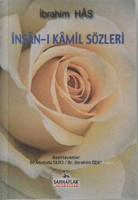 İnsan-ı Kamil Sözleri İbrahim Has