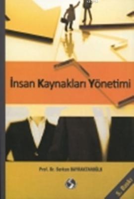 İnsan Kaynakları Yönetimi Serkan Bayraktaroğlu