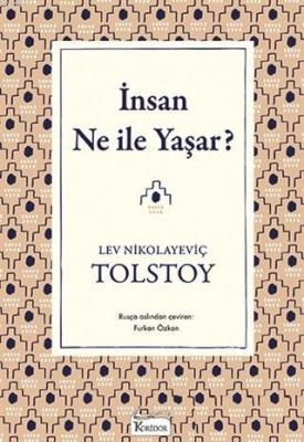 İnsan Ne ile Yaşar ( Bez Ciltli ) Lev Nikolayeviç Tolstoy