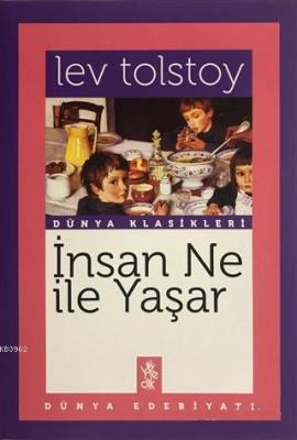 İnsan Ne İle Yaşar?