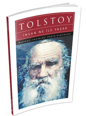 İnsan Ne İle Yaşar Lev Nikolayeviç Tolstoy