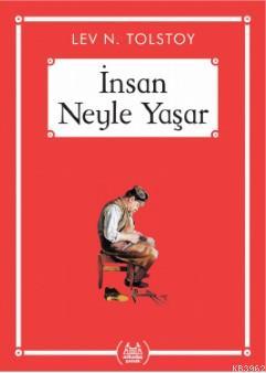 İnsan Neyle Yaşar?
