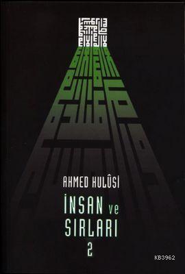 İnsan ve Sırları - 2 Ahmed Hulusi