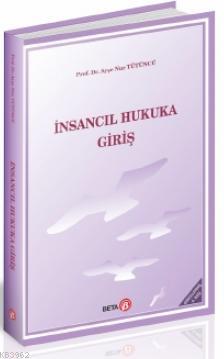 İnsancıl Hukuka Giriş
