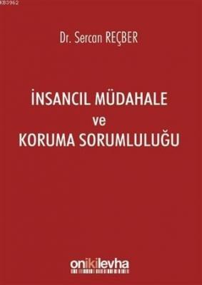 İnsancıl Müdahale ve Koruma Sorumluluğu