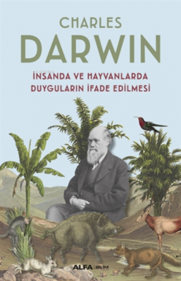 Insanda Ve Hayvanlarda Duyguların Ifade Edilmesi