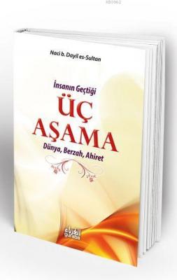 İnsanın Geçtiği Üç Aşama