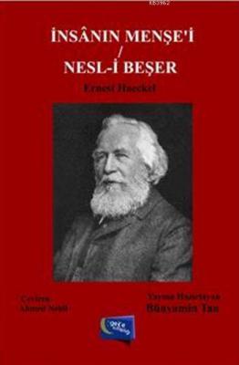 İnsânın Menşe'i / Nesl-i Beşer Ernest Haeckel
