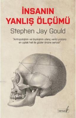 İnsanın Yanlış Ölçümü Stephen Jay Gould