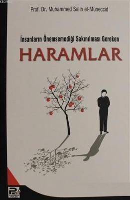 İnsanların Önemsemediği Sakınılması Gereken Haramlar