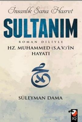 İnsanlık Sana Hasret Sultanım Süleyman Dama