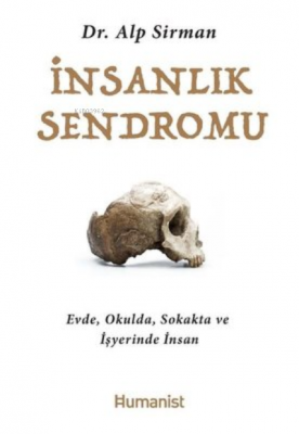 İnsanlık Sendromu Alp Sirman
