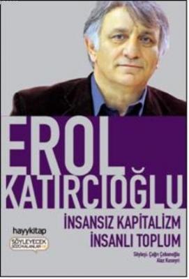 İnsansız Kapitalizm İnsanlı Toplum