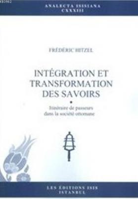 Intégration et Transformation Des Savoirs Frederic Hitzel
