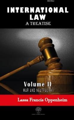 International Law - A Treatise - Volume 2