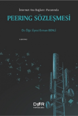 Internet Ara Bağlantı Pazarında Peering Sözleşmesi