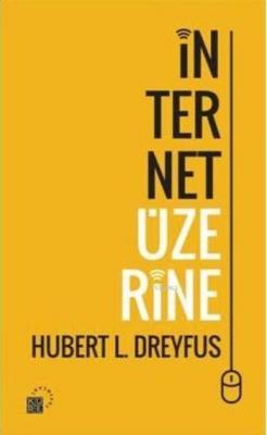 İnternet Üzerine Hubert L. Dreyfus