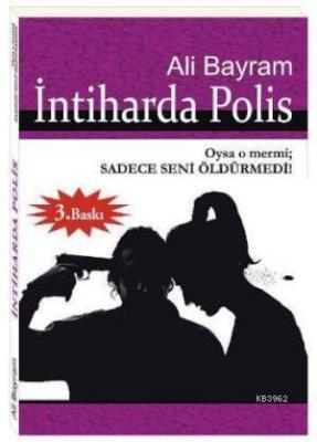 İntiharda Polis Ali Bayram