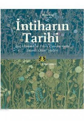 İntiharın Tarihi Rüya Kılıç