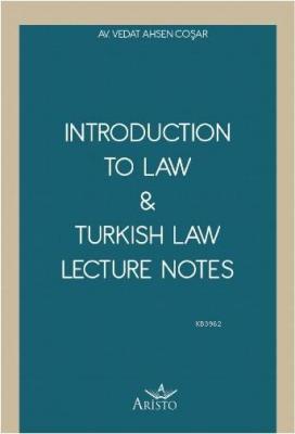 Introduction To Law & Turkish Law Lecture Vedat Ahsen Coşar